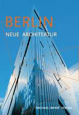 Berlin. Neue Architektur