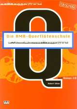 Die AMA-Querflötenschule. Inkl. CD