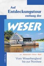 Auf Entdeckungstour entlang der Weser