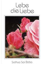 Lebe die Liebe