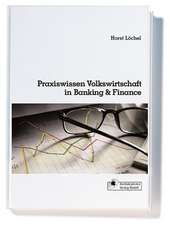 Praxiswissen Volkswirtschaft in Banking & Finance