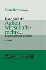 Handbuch des Außenwirtschaftsrechts mit Kriegswaffenkontrollrecht