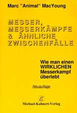 Messer, Messerkämpfe & ähnliche Zwischenfälle