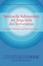 Spirituelle Achtsamkeit im Angesicht des Terrorismus