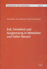 Exil, Fremdheit und Ausgrenzung in Mittelalter und früher Neuzeit