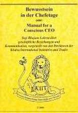 Bewusstsein in der Chefetage oder Manual for a Conscious CEO