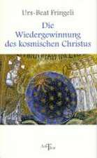 Die Wiedergewinnung des kosmischen Christus