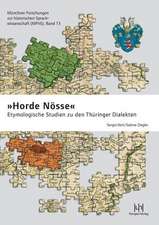 Horde Noss: Etymologische Studien Zu Den Thuringer Dialekten