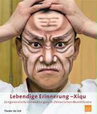 Lebendige Erinnerung - Xiqu