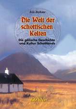 Die Welt der schottischen Kelten