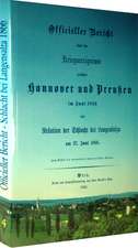 Officieller Bericht über die Kriegsereignisse zwischen Hannover und Preußen im Juni 1866