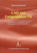 CAD mit Unigraphics NX