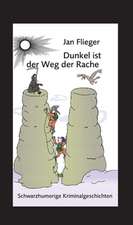 Dunkel ist der Weg der Rache