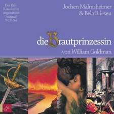 Die Brautprinzessin. 9 CDs