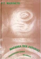 Mafarka der Futurist