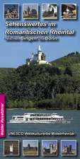 Sehenswertes im Romantischen Rheintal zwischen Bingen und Bonn