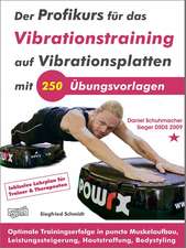 Der Profikurs für das Vibrationstraining auf Vibrationsplatten mit 250 Übungsvorlagen