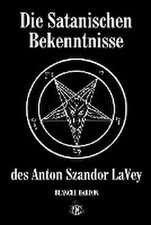 Die Satanischen Bekenntnisse des Anton Szandor LaVey