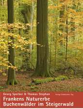 Frankens Naturerbe - Buchenwälder im Steigerwald