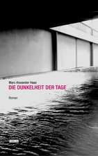 Die Dunkelheit der Tage