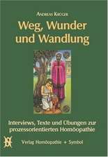 Weg, Wunder und Wandlung