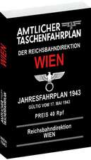 Amtlicher Taschenfahrplan der Reichsbahndirektion Wien - Jahresfahrplan 1943