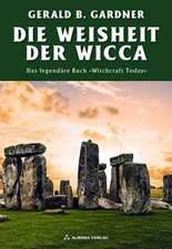 Die Weisheit der Wicca