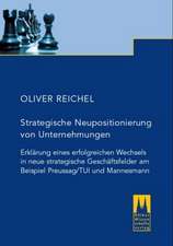 Strategische Neupositionierung von Unternehmungen