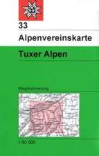 DAV Alpenvereinskarte 33 Tuxer Alpen 1 : 50 000 Wegmarkierung