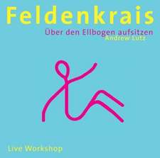 Feldenkrais - Über den Ellbogen aufsitzen