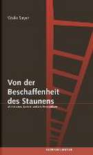 Von der Beschaffenheit des Staunens.