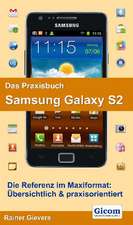 Das Praxisbuch Samsung Galaxy S2