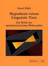 Hypothesis versus Linguistic Turn