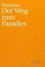 Der Weg zum Paradies