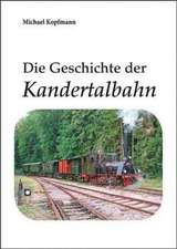 Die Geschichte der Kandertalbahn