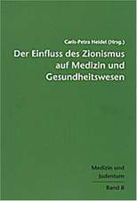 Der Einfluss des Zionismus aus Medizin und Gesundheitswesen