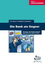 Die Bank als Gegner