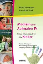 Medizin zum Aufmalen 4 - Neue Homöopathie für Kinder