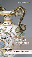 Antike bis Historismus