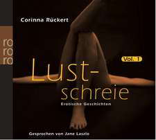 Lustschreie 01. Erotische Geschichten. CD