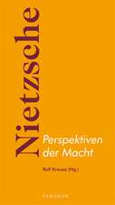 Nietzsche - Perspektiven der Macht