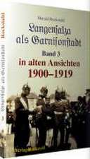 Langensalza als Garnisonstadt in alten Ansichten 3. 1899-1925