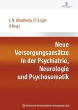 Neue Versorgungsansätze in der Psychiatrie, Neurologie und Psychosomatik