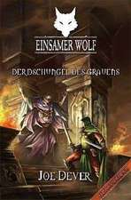 Einsamer Wolf 08 - Der Dschungel des Grauen