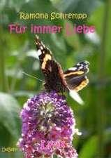 Für immer Liebe - Lyrik