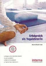 Erfolgreich als Yogalehrer/in