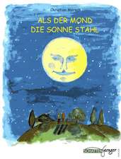 Als der Mond die Sonne stahl