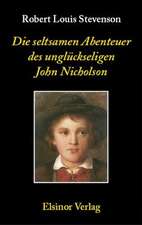 Die seltsamen Abenteuer des unglückseligen John Nicholson