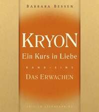 Kryon 01. Ein Kurs in Liebe - Das Erwachen