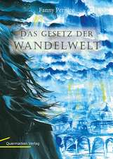 Das Gesetz der Wandelwelt